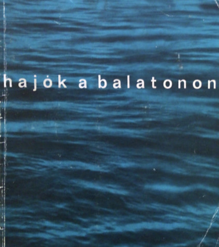 Haj�k a Balatonon