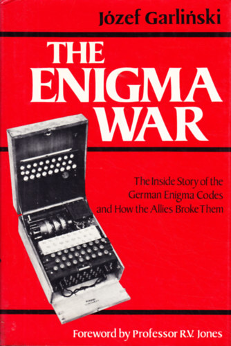 J�zef Garlinski - The Enigma War