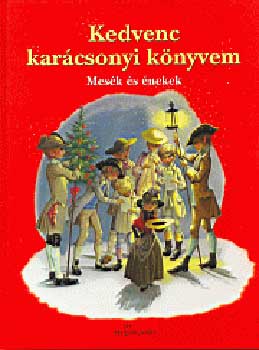 Kedvenc karcsonyi knyvem - Mesk s nekek