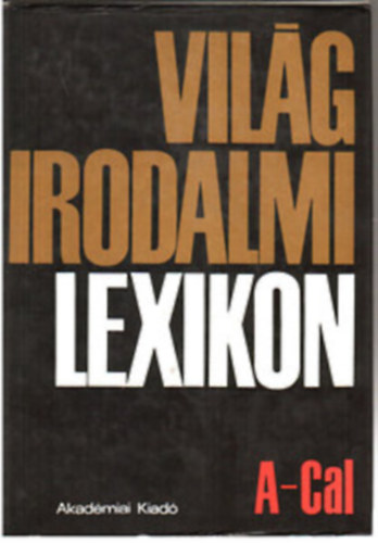 Kirly-Szerdahelyi - Vilgirodalmi lexikon I-XVIII.