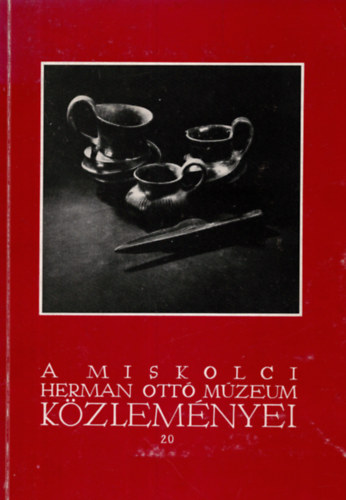 ismeretlen - A miskolci Herman Ott Mzeum kzlemnyei 20. (1982)