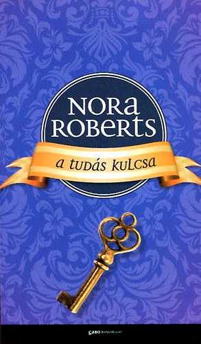 Nora Roberts - A tuds kulcsa