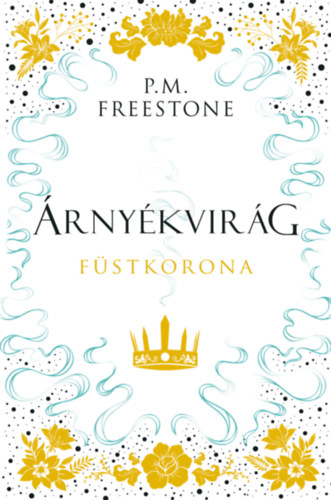 P.M. Freestone - rnykvirg - Fstkorona