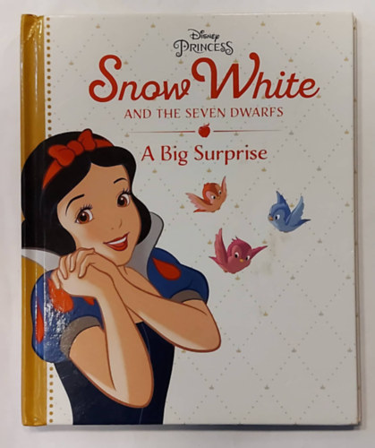Disney Princess - Snow White And The Seven Dwarfs - A Big Surprise (Disney meseknyv,angol nyelven)