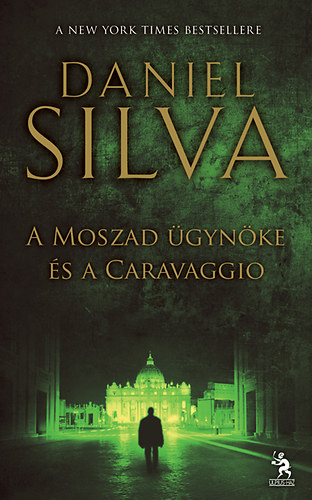 Daniel Silva - A Moszad gynke s a Caravaggio