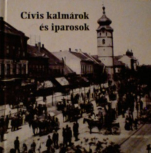 Cvis kalmrok s iparosok