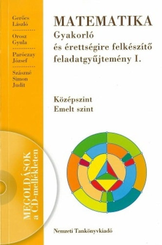 Matematika - Gyakorl s rettsgire felkszt feladatgyjtemny I. (Megoldsok) - Kzpszint, emeltszint NT 16125/1.