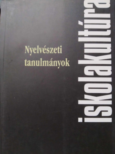 Nyelvszeti tanulmnyok - (Iskolakultra)