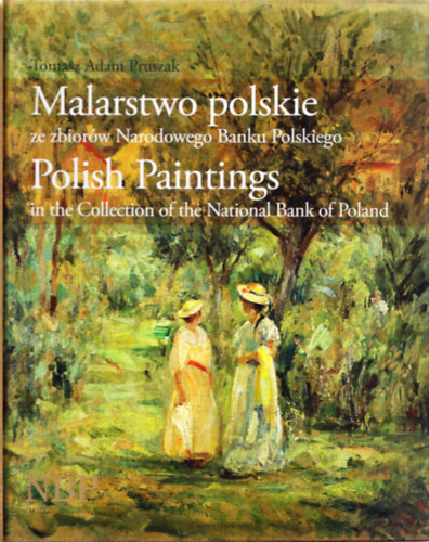 Malarstwo polskie  ze zbiorw Narodowego Banku Polskiego - Polish Paintings in the Collection of the National Bank of Poland