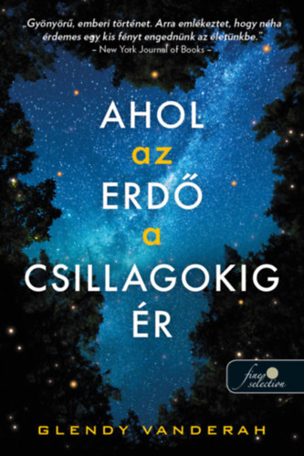Ahol az erd� a csillagokig �r