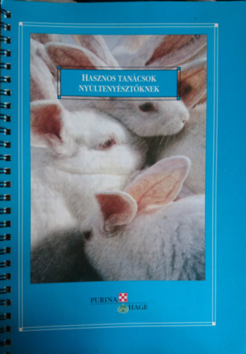 Szórád István (szerk.) - Hasznos tanácsok nyúltenyésztőknek