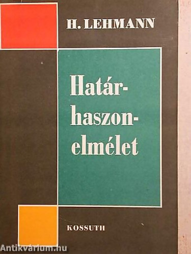 Hatrhaszon-elmlet EGY POLGRI KZGAZDASGI ELMLETRENDSZER TRTNETE S ELEMZSE