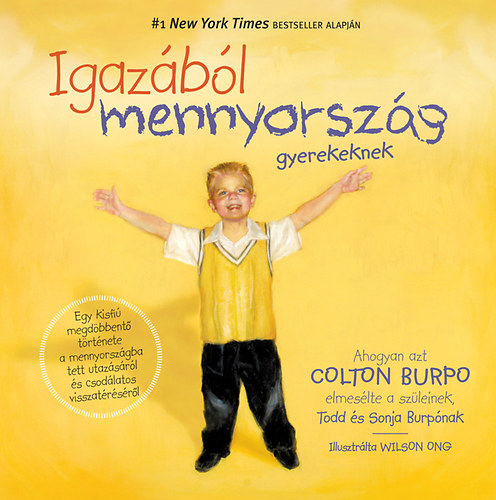 Todd Burpo - Igazbl mennyorszg gyerekeknek