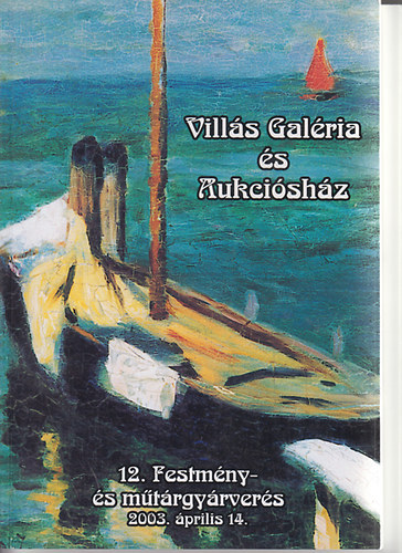 Vills Galria s Aukcishz 12. festmny-s mtrgyrvers 2003. prilis 14.