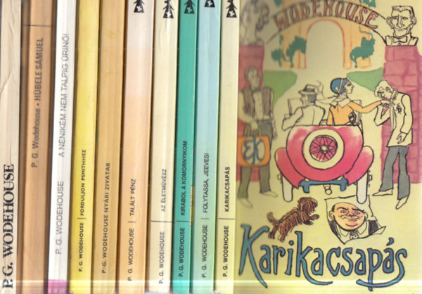 P. G. Wodehouse - 10 db P. G. Wodehouse mű: Fred bácsi csúcsformában + Hübele Sámuel + A nénikém nem talpig úrnő! + Forduljon Psmithez + Nyári zivatar + Talált pénz + Az életművész + Kirabol a komornyikom + Folytassa, Jeeves! + Karikacsapás