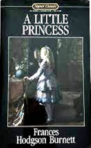 Frances Hodgson Burnett - A Little Princess