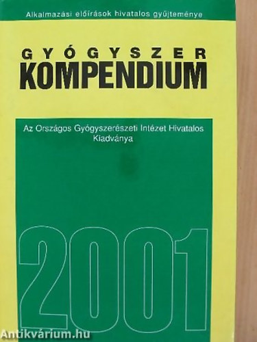 Gygyszer kompendium 2001 - Az Orszgos Gygyszerszeti Intzet hivatalos kiadvnya