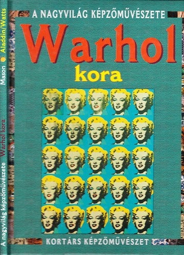 Warhol kora (A nagyvilg kpzmvszete)
