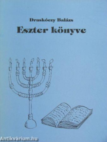 Eszter knyve - A vers a bibliai Eszter knyve alapjn kszlt