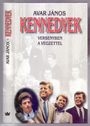 Kennedyek - Versenyben a vgzettel