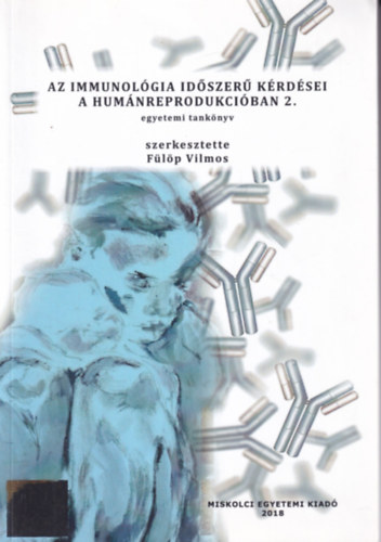 Az immunolgia idszer krdsei a humnreprodukciban 2.