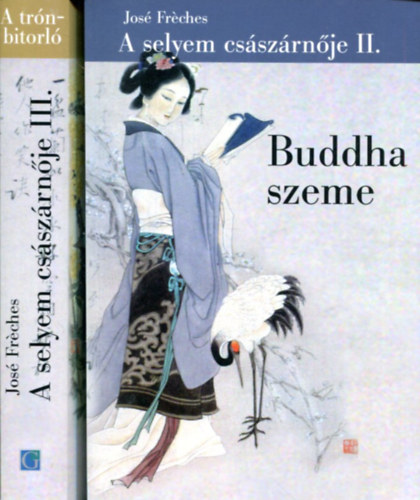 A selyem cs�sz�rn�je II-III. (Buddha szelleme - A tr�nbitorl�