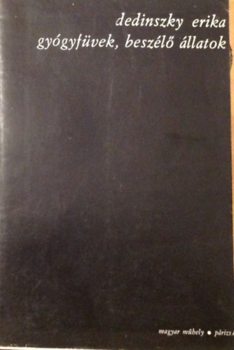 Gy�gyf�vek, besz�l� �llatok