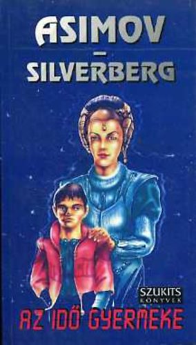 Asimov-Silverberg - Az id gyermeke