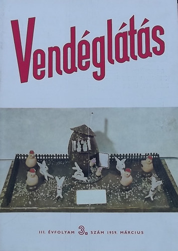 Lzr Gza  (szerk.) - Vendglts III. vfolyam 3. szm (1959)