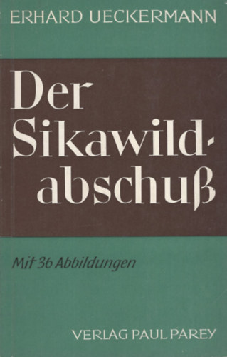 Der Sikawildabschu�