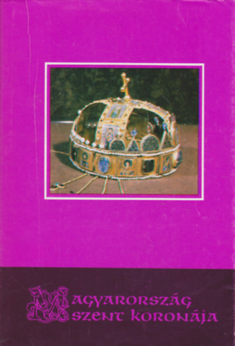 Magyarorszg Szent Koronja