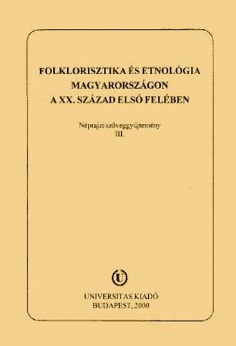 Folklorisztika s etnolgia Magyarorszgon a XX. sz. els felben