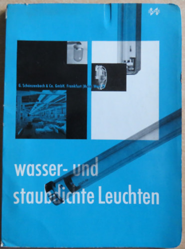 G. Schanzenbach & Co. GmbH. (SCHACO) Wasser- und staubdihte Leuhten - katalgus