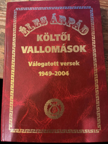 �les �rp�d - K�lt�i vallom�sok V�logatott versek 1949-2004