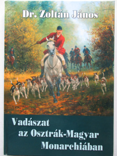 Vadszat az Osztrk-Magyar Monarchiban