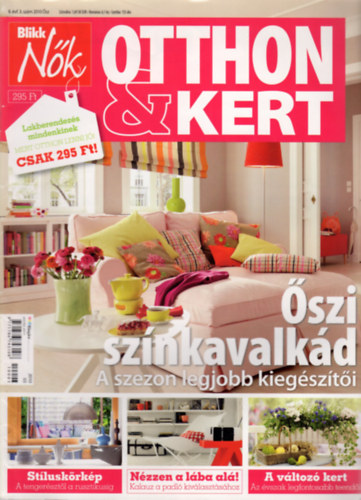 Fazekas Kira  (szerk.) - Otthon & Kert (Blikk Nk) - II. vf. 3. szm 2010 sz