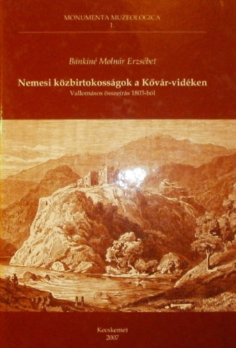 Nemesi k�zbirtokoss�gok a K�v�r-vid�ken