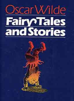 Oscar Wilde - Fairy Tales and Stories