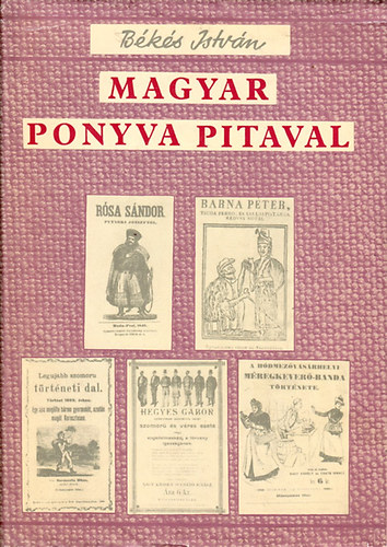 Magyar ponyva pitaval - A XVIII. szzad vgtl a XX. szzad kezdetig