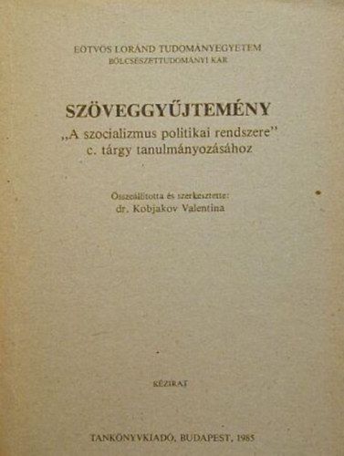 Szveggyjtemny "A szocializmus politikai rendszere" c. trgy tanulmnyozshoz