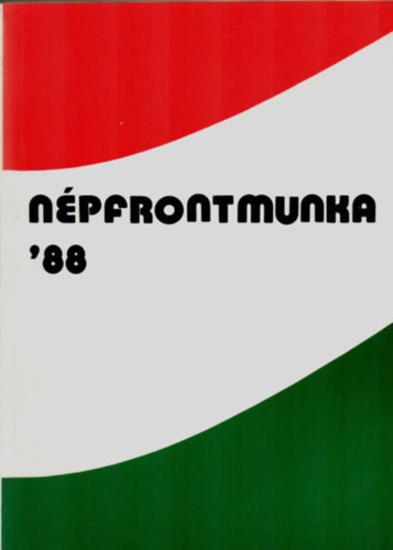 Npfrontmunka 1988. (Tnyek s gondolatok.)
