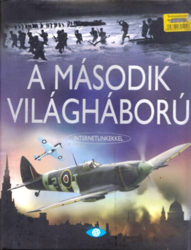 A msodik vilghbor (internetlinkekkel)