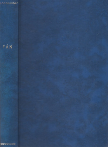Knut Hamsun - Pan - Aus Leutnant Thomas Glahns Papieren / Pán - Glahn hadnagy följegyzéseiből