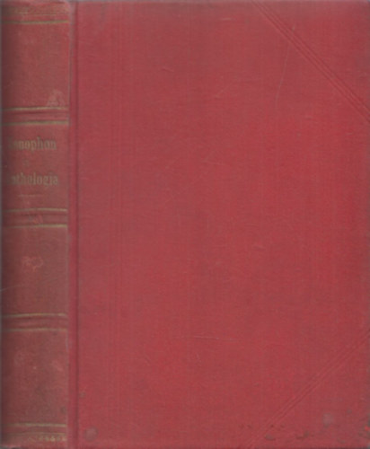 Khrestomathia Xenophon Kyrupaidei�ja, Anabasisa �s Sokrates nevezetess�geib�l (g�r�g-magyar)