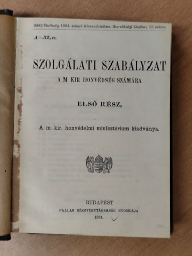 Szolg�lati szab�lyzat a m. kir. honv�ds�g sz�m�ra 1. r�sz