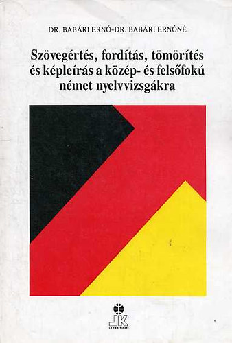 Szvegrts, fordts, tmrts s kplers a kzp- s felsfok n