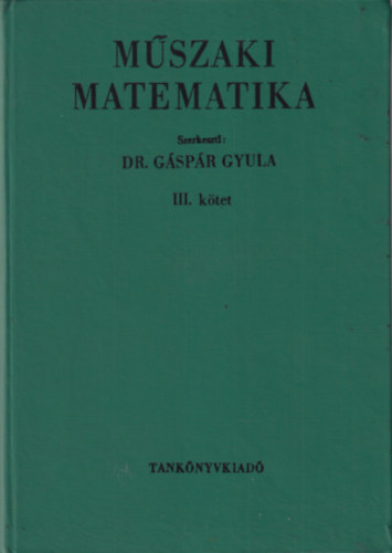 Mszaki matematika III-IV. ktet ( egytt )