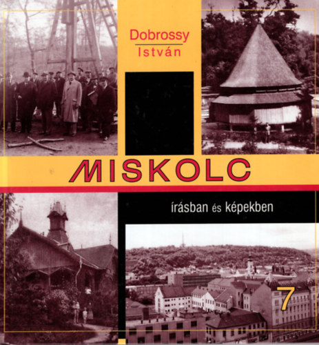 Miskolc rsban s kpekben 7.