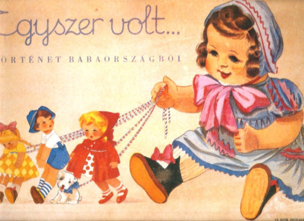 Rna Emy - Egyszer volt... (trtnet Babaorszgbl)