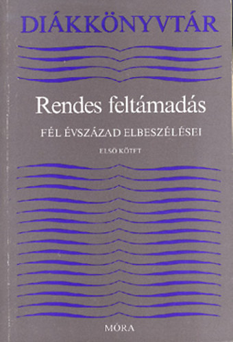 Rendes feltmads - Fl vszzad elbeszlsei I-II. (1900-1945)